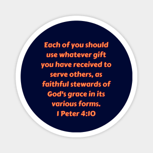 Bible Verse 1 Peter 4:10 Magnet
